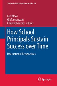Book Cover for How School Principals Sustain Success Over Time by Lejf Moos, Olof Johansson, Christopher Day