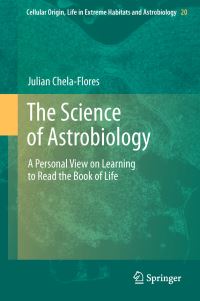 Book Cover for The Science of Astrobiology by Julián Chela Flores