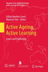 Book Cover for Active Ageing, Active Learning by Gillian Boulton-Lewis, Maureen Tam