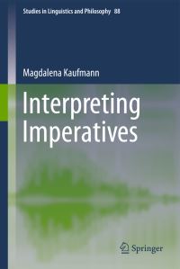 Book Cover for Interpreting Imperatives by Magdalena Kaufmann
