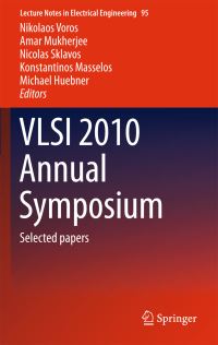 Book Cover for VLSI 2010 Annual Symposium by Nikolaos Voros, Amar Mukherjee, Nicolas Sklavos, Konstantinos Masselos, Michael Huebner