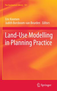 Book Cover for Land-Use Modelling in Planning Practice by Eric Koomen, Judith Borsboomvan Beurden