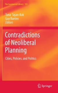 Book Cover for Contradictions of Neoliberal Planning by Tuna TasanKok, Guy Baeten