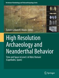 Book Cover for High Resolution Archaeology and Neanderthal Behavior by Eudald Carbonell