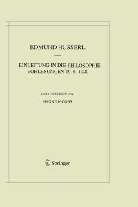 Book Cover for Einleitung in Die Philosophie. Vorlesungen 1916-1920 by Edmund Husserl