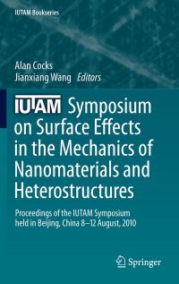 Book Cover for IUTAM Symposium on Surface Effects in the Mechanics of Nanomaterials and Heterostructures by IUTAM Symposium on Surface Effects in the Mechanics of Nanomaterials and Heterostructures