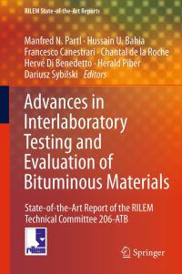Book Cover for Advances in Interlaboratory Testing and Evaluation of Bituminous Materials by Manfred N. Partl, RILEM Technical Committee 206-ATB, International Union of Testing and Research Laboratories for Materials and Structures