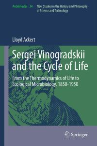 Book Cover for Sergei Vinogradskii and the Cycle of Life by Lloyd Ackert