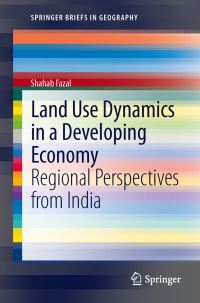 Book Cover for Land Use Dynamics in a Developing Economy by Shahab Fazal