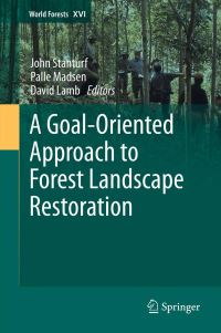 Book Cover for A Goal-Oriented Approach to Forest Landscape Restoration by John A Stanturf, Palle Madsen, David Lamb