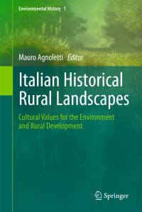 Book Cover for Italian Historical Rural Landscapes by Mauro Agnoletti