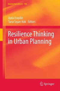 Book Cover for Resilience Thinking in Urban Planning by Ayda Eraydn, Tuna Ta­sanKok