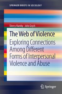 Book Cover for The Web of Violence by Sherry L. Hamby, John H. Grych