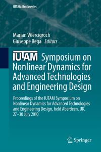 Book Cover for IUTAM Symposium on Nonlinear Dynamics for Advanced Technologies and Engineering Design by IUTAM Symposium on Nonlinear Dynamics for Advanced Technologies and Engineering Design, International Union of Theoretical and Applied Mechanics