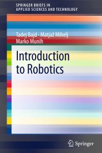 Book Cover for Introduction to Robotics by Tadej Bajd, Matjaz Mihelj, Marko Munih