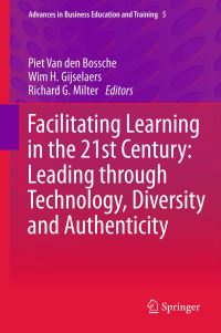 Book Cover for Facilitating Learning in the 21st Century by Piet Van den Bossche, W Gijselaers, Richard G Milter