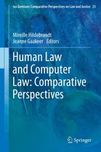 Book Cover for Human Law and Computer Law by M Hildebrandt, A M P Gaakeer