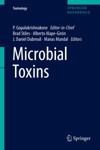 Book Cover for Microbial Toxins by P Gopalakrishnakone, Brad Stiles, Alberto AlapeGirón, J Daniel Dubreuil, Manas Mandal