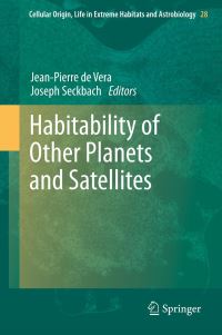 Book Cover for Habitability of Other Planets and Satellites by JeanPierre De Vera, J Seckbach