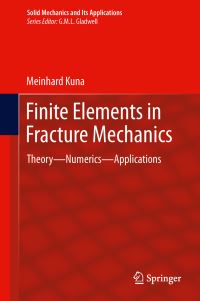Book Cover for Finite Elements in Fracture Mechanics by M Kuna