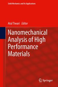 Book Cover for Nanomechanical Analysis of High Performance Materials by Atul Tiwari