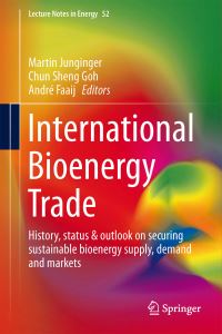Book Cover for International Bioenergy Trade by Martin Junginger, Chun Sheng Goh, André Faaij