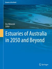 Book Cover for Estuaries of Australia in 2050 and Beyond by Eric Wolanski
