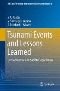 Book Cover for Tsunami Events and Lessons Learned by Y A Kontar, V SantiagoFandiño, Tomoyuki Takahashi