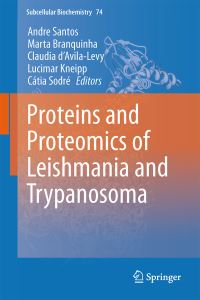 Book Cover for Proteins and Proteomics of 'Leishmania' and 'Trypanosoma' by André L S Santos