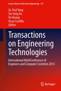 Book Cover for Transactions on Engineering Technologies by International Conference on Advances in Engineering Technologies and Physical Science, International Association of Engineers, International MultiConference of Engineers and Computer Scientists