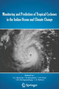 Book Cover for Monitoring and Prediction of Tropical Cyclones in the Indian Ocean and Climate Change by U C Mohanty