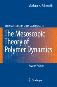 Book Cover for The Mesoscopic Theory of Polymer Dynamics by Vladimir N Pokrovskii