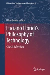 Book Cover for Luciano Floridi's Philosophy of Technology by Hilmi Demir
