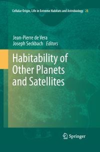 Book Cover for Habitability of Other Planets and Satellites by JeanPierre de Vera, Joseph Seckbach