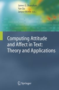 Book Cover for Computing Attitude and Affect in Text by James G Shanahan, Yan Qu, Janyce Wiebe