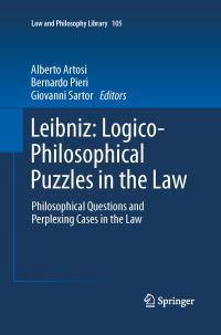 Book Cover for Leibniz: Logico-Philosophical Puzzles in the Law by Alberto Artosi, Bernardo Pieri, Giovanni Sartor