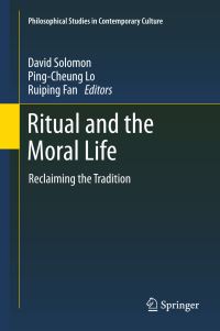Book Cover for Ritual and the Moral Life by David Solomon, Ruiping Fan, Ping-cheung Lo