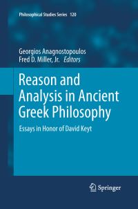 Book Cover for Reason and Analysis in Ancient Greek Philosophy by Georgios Anagnostopoulos, Fred D Miller Jr