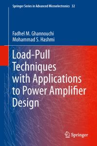 Book Cover for Load-Pull Techniques With Applications to Power Amplifier Design by Fadhel M Ghannouchi, Mohammad S Hashmi