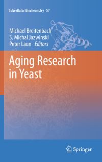 Book Cover for Aging Research in Yeast by Michael Breitenbach, S Michal Jazwinski, Peter Laun