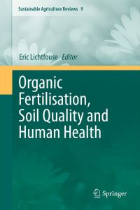 Book Cover for Organic Fertilisation, Soil Quality and Human Health by Eric Lichtfouse