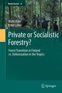 Book Cover for Private or Socialistic Forestry? by Matti Palo, Erkki Lehto