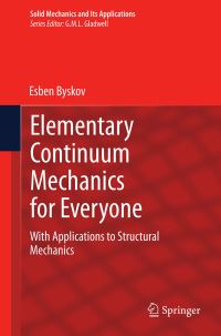 Book Cover for Elementary Continuum Mechanics for Everyone by Esben Byskov
