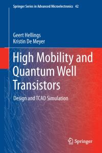Book Cover for High Mobility and Quantum Well Transistors by Geert Hellings, Kristin De Meyer