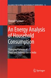 Book Cover for An Energy Analysis of Household Consumption by Shonali Pachauri