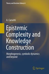 Book Cover for Epistemic Complexity and Knowledge Construction by Arturo Carsetti