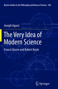 Book Cover for The Very Idea of Modern Science by Joseph Agassi