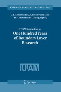 Book Cover for IUTAM Symposium on One Hundred Years of Boundary Layer Research by GEA Meier, HansJoachim Heinemann, KR Sreenivasan