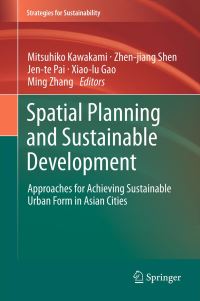 Book Cover for Spatial Planning and Sustainable Development by Mitsuhiko Kawakami, Zhenjiang Shen, Jente Pai, Xiaolu Gao, Ming Zhang