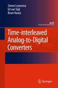 Book Cover for Time-Interleaved Analog-to-Digital Converters by Simon Louwsma, Ed van Tuijl, Bram Nauta